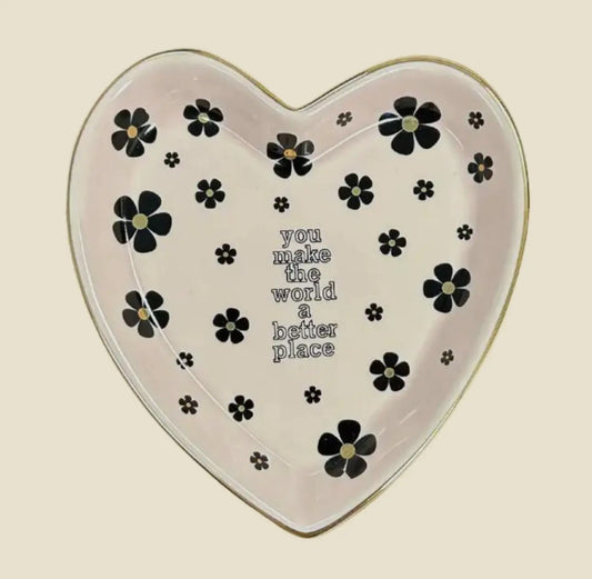 You Make The World... Heart Shaped Ceramic Tray