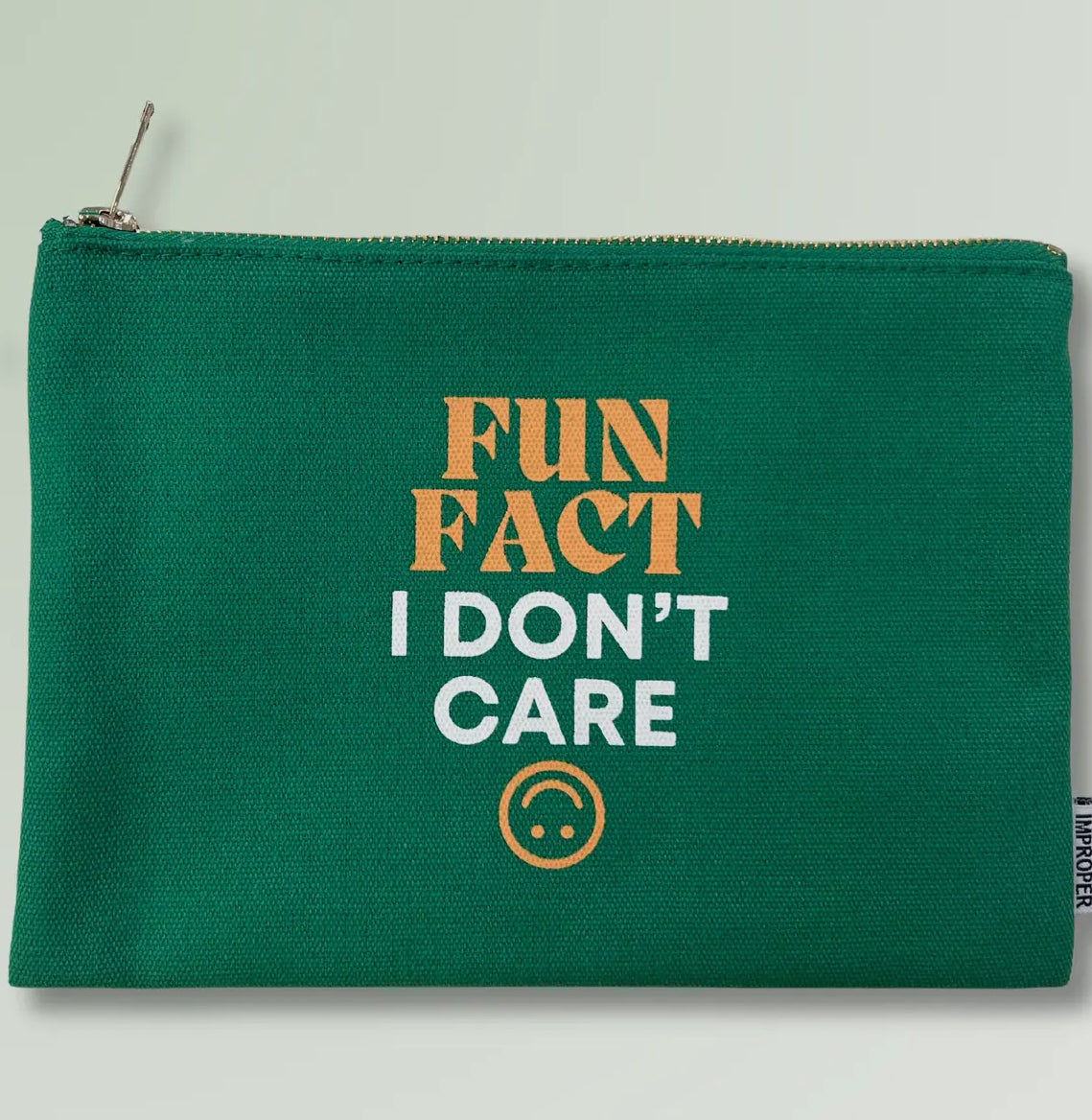 Fun Fact.. I don't care Pouch